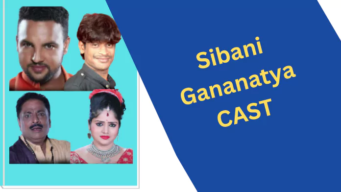 Sibani Gananatya Star Cast, Wikipedia, Contact Number, Actor Actress Name, Owner
