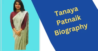 Tanaya Patnaik Biography, Wikipedia, Age, DOB, Husband, Marriage, Father, Instagram