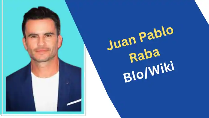 Juan Pablo Raba Biography, Wiki, Age, Wife, Parents, Movies, Height, Net Worth
